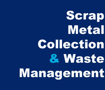 Scrap Metal Collection & Waste Management Scrap Metal Collection & Waste Management